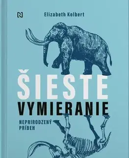 Ekológia, meteorológia, klimatológia Šieste vymieranie - Kolbert Elizabeth