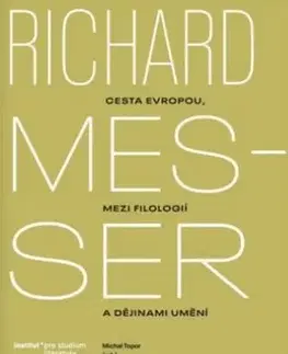 Dejiny, teória umenia Richard Messer - Michal Topor