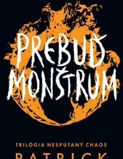 Fantasy, upíri Prebuď monštrum (Nespútaný chaos 3) - Patrick Ness,Ivana Cingelová