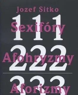 Beletria - ostatné Sexifóry, afohryzmy, aforizmy, kresby - Jozef Sitko