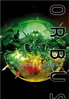 Sci-fi a fantasy Orbus - Neal Asher