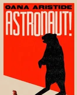 Detektívky, trilery, horory Astronaut! - Oana Aristide