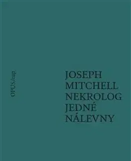 Svetová beletria Nekrolog jedné nálevny - Joseph Mitchell