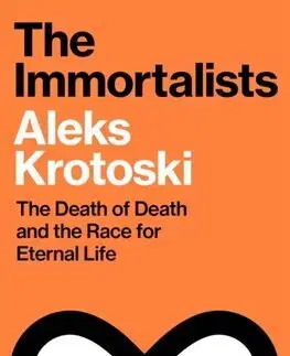 Filozofia The Immortalists - Aleks Krotoski