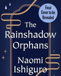 Sci-fi a fantasy The Rainshadow Orphans - Naomi Ishiguro