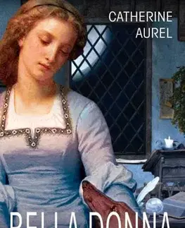 Historické romány Bella Donna - Paní Mantovy - Catherine Aurel