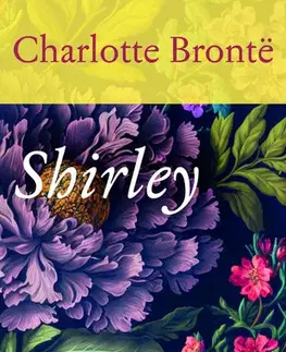 Romantická beletria Shirley - Charlotte Brontë