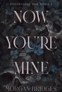 Beletria - ostatné Now You're Mine - Morgan Bridges