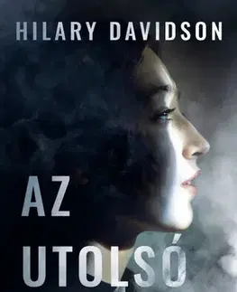 Detektívky, trilery, horory Az utolsó lélegzet - Hilary Davidson