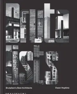 Architektúra The Brutalists - Owen Hopkins