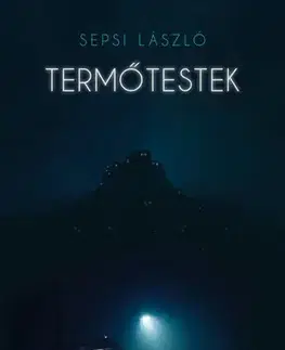 Detektívky, trilery, horory Termőtestek - László Sepsi