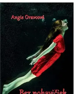 Slovenská beletria Bez nohavičiek - Angie Oravcová