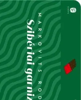 Svetová beletria Szibériai garnizon - Rodion Markovits