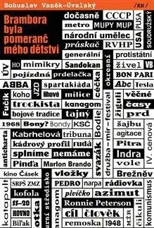 Česká beletria Brambora byla pomeranč mého dětství - Bohuslav Vaněk-Úvalský