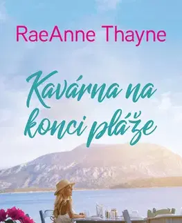 Beletria - ostatné Kavárna na konci pláže - Thayne RaeAnne