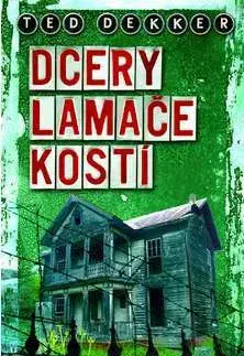 Sci-fi a fantasy Dcery Lamače kostí - Ted Dekker