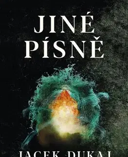 Sci-fi a fantasy Jiné písně - Jacek Dukaj,Michala Benešová
