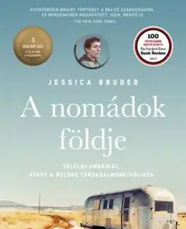Fejtóny, rozhovory, reportáže A nomádok földje - Jessica Bruder,Anita Dranka