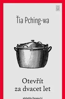 Svetová beletria Otevřít za dvacet let - Ťia Pching-wa,Zuzana Li