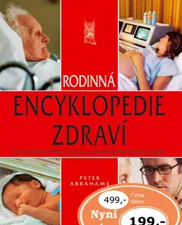 Medicína - ostatné Rodinná encyklopedie zdraví - Peter Abrahams
