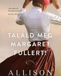 Svetová beletria Találd meg Margaret Fullert! - Alison Pataki,Nóra Kallai