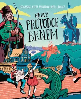 Cestopisy Hravý průvodce Brnem - Eva Obůrková