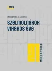 Politológia Szélmolnárok viharok éve - Gallai Sándor (szerk.)