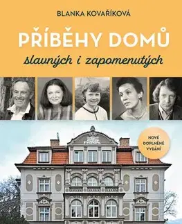 Biografie - ostatné Příběhy domů slavných i zapomenutých, 2. vydání - Blanka Kovaříková