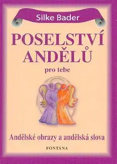 Ezoterika - ostatné Poselství andělů pro tebe (karty) - Silke Bader