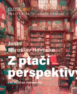 Novely, poviedky, antológie EclecticAudio Z ptačí perspektivy