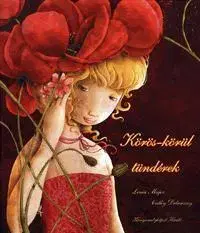 Pre deti a mládež - ostatné Körös-körül tündérek - Kolektív autorov,Lenia Major