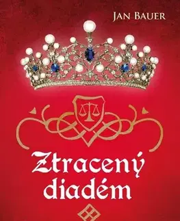 História - ostatné Ztracený diadém - Jan Bauer