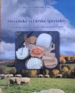 Kuchárky - ostatné Slovenské syrárske špeciality - Karol Herian
