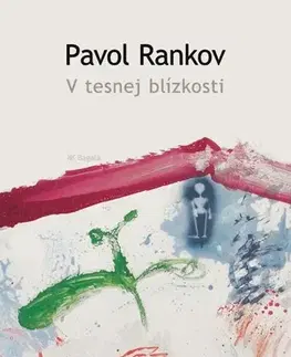 Slovenská beletria V tesnej blízkosti - Pavol Rankov