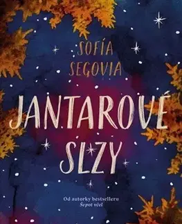 Historické romány Jantarové slzy - Sofía Segovia