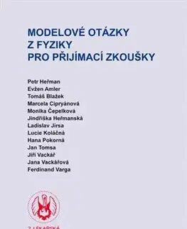 Pre vysoké školy Modelové otázky z fyziky pro přijímací zkoušky - Kolektív autorov