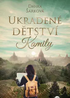 Česká beletria Kamily ukradené dětství - Danka Šárková