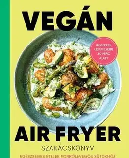 Kuchárky - ostatné Vegán Air Fryer - Niki Webster,Andrea Dobozi