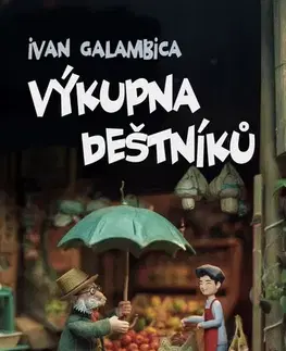 Novely, poviedky, antológie Výkupna deštníků - Ivan Galambica