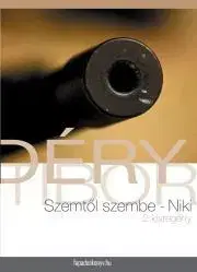 Svetová beletria Szemtol szembe, Niki - Tibor Déry
