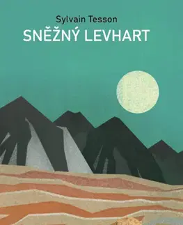 Cestopisy Sněžný levhart - Sylvain Tesson,Petra Zikmundová
