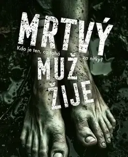 Detektívky, trilery, horory Mrtvý muž žije - Roxann Hill