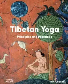 Joga, meditácia Tibetan Yoga - Ian A. Baker