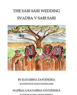 Rozprávky The Sabi Sabi Wedding - Svadba v Sabi Sabi - Katarina Zavodszka
