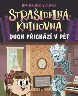 Dobrodružstvo, napätie, western Strašidelná knihovna: Duch přichází v pět - Dori Butlerová Hillestad