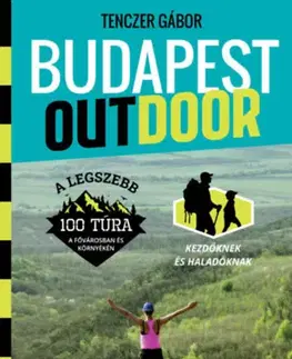 Turistika, skaly Budapest Outdoor - Gábor Tenczer