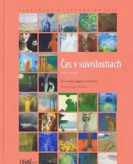 Maliarstvo, grafika Čas v súvislostiach - Slovenský magický realizmus - Jiřina Divácká