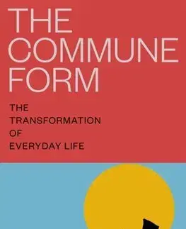 Sociológia, etnológia The Commune Form - Kristin Ross
