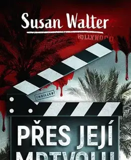 Detektívky, trilery, horory Přes její mrtvolu - Susan Walter