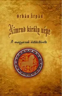 História - ostatné Nimrud király népe - Árpád Orbán